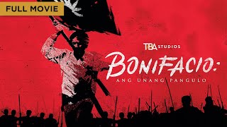 Bonifacio Ang Unang Pangulo  Full Movie  Robin Padilla  Daniel Padilla [upl. by Adnohsak307]