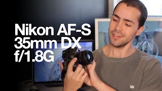 Nikon AFS DX Nikkor 35mm f18G [upl. by Nottage]