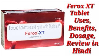 Ferox XT Tablet  Ferrous Ascorbate and Folic Acid Tablet  FeroxXT Tablet Uses Benefits Dosage [upl. by Bbor]