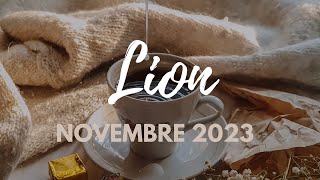 ♌️ LION  NOVEMBRE 2023 « Des nouvelles vont vous surprendre  » Tarot Horoscope Guidance [upl. by Rhine]