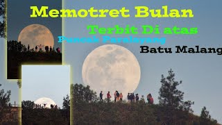 Bulan Terbesar Terlihat di atas Bukit Paralayang Batu Malang [upl. by Atalaya]