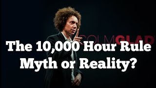 Is The 10000 Hour Rule Myth or Reality [upl. by Lotsirhc223]