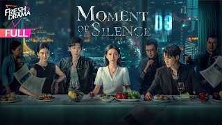 【Multisub】Moment of Silence EP03  Bai Xuhan Liu Yanqiao Zhao Xixi  此刻无声  Fresh Drama [upl. by Nadiya794]