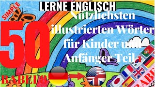 Englisch lernen Die 50 nützlichsten illustrierten Wörter für Kinder und Anfänger Teil 1 [upl. by Onitnerolf226]