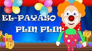 El Payaso Plin Plin con letra  Canción infantil [upl. by Nnylsaj]