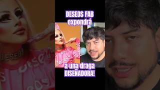 Deseos Fab expondrá a diseñadora drag Quién será lamasdraga [upl. by Vincenty]