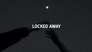 Locked Away  RCity ft Adam Levine Slowed  reverb  Lyrics [upl. by Avin]