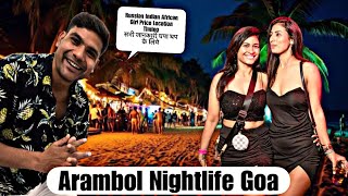 Arambol Beach Goa Nightlife must Watch 😻 [upl. by Bertold]