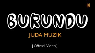 Burundu By Juda Muzik Official Video [upl. by Grania]