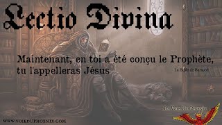 LECTIO DIVINA  Maintenant en toi a été conçu le Prophète tu lappelleras Jésus [upl. by Norra]