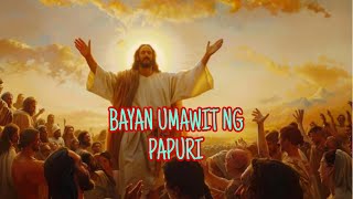 BAYAN UMAWITLYRICS VIDEO ENTRANCE SONG SOWERS MUSIC MINISTRY HK [upl. by Yrrah304]