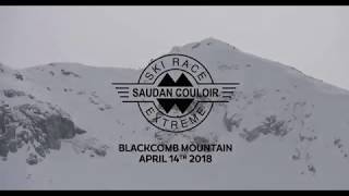 Race Recap Saudan Couloir Ski Race Extreme 2018 in Whistler [upl. by Ozneral291]