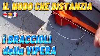 il Nodo per Distanziare i braccioli del Terminale Vipera o Bilancino [upl. by Hadeehuat]