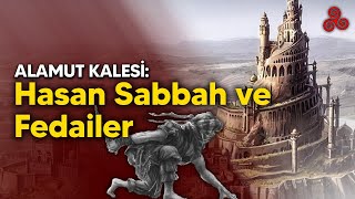 Alamut Kalesi Hasan Sabbah ve Fedailer [upl. by Naesar128]