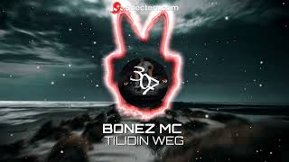 Bonez MC  Tilidin Weg Speed up [upl. by Christabelle]