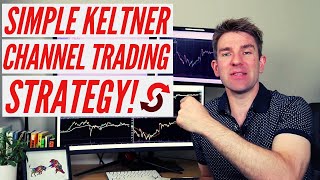 Simple Keltner Channels Trading Strategy Explained 💲✅💲 [upl. by Reg393]