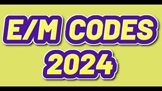 EM Code Changes 2024 [upl. by Eednarb362]