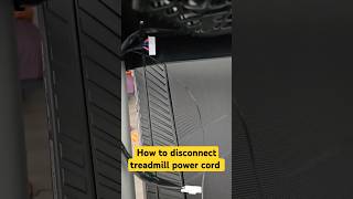 How to disconnect treadmill power cord treadmill [upl. by Kabab]