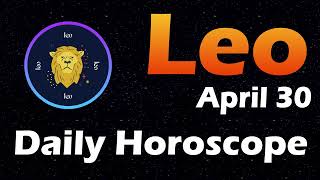 Leo Horoscope Today Leo Tarot today 30th April 2024 Leohoroscope Horoscopia  Leo Horoscope 2024 [upl. by Ailedua]