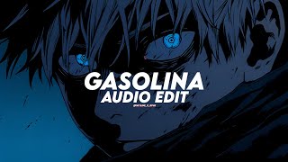 GASOLINA  DADDY YANKEE Edit Audio [upl. by Parsons]