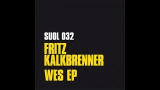 Fritz Kalkbrenner  Wes Original Mix [upl. by Sutsuj]