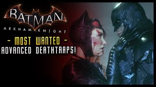 Batman Arkham Knight Advanced Deathtraps amp Condamned MOST WANTED [upl. by Timrek]