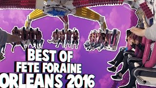 Best Of  FÊTE FORAINE DORLÉANS 2016 IRL [upl. by Ginevra]