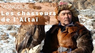 Aigles chasseurs de lAltaï  Faut Pas Rêver en Mongolie extrait [upl. by Tnomyar635]