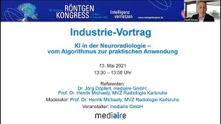 KI in der Neuroradiologie  Mitschnitt vom Röntgenkongress 2021 [upl. by Tania323]