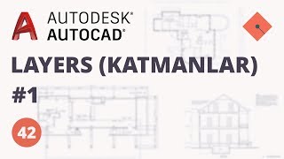 AutoCAD Dersleri 42  Layers Katmanlar  1 [upl. by Gilbertina]