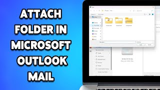 How to Attach Folder In Microsoft Outlook Mail 2024  Send Folders Via Outlook Email [upl. by Sou421]