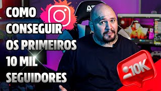 Como Conseguir 10 MIL seguidores no Instagram e colocar link nos STORIES [upl. by Reifel]