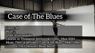 Case of The Blues ll Jo Thompson Szymanski ll Intermediate line dance [upl. by Esilanna]