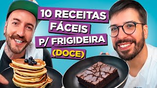 10 Doces Fáceis para Frigideira [upl. by Sutelc231]