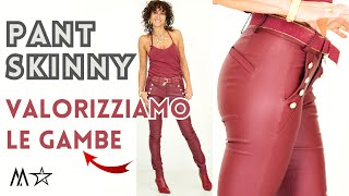 PANT SKINNY 💥VALORIZZIAMO LE GAMBE [upl. by Starling]