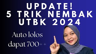 5 TRIK NEMBAK UTBK 2024 AUTO LOLOS‼️🤯 [upl. by Dalis]