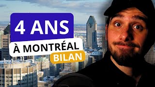 Vivre à Montréal  Bilan 4 ans après [upl. by Dorion]