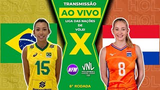 🇧🇷 BRASIL X HOLANDA 🇳🇱  VNL VÔLEI FEMININO 🏐 6ª RODADA  AO VIVO COM IMAGENS DO ESTÚDIO [upl. by Anyala]