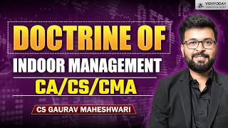 Doctrine of Indoor Management for CACSCMA amp All Law Students  CS Gaurav Maheshwari  Vidhyoday [upl. by Aguayo199]