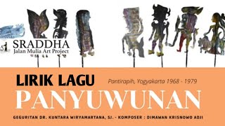 Lirik Lagu PANYUWUNAN Sraddha Jalan Mulia Art Project [upl. by Ecyal]