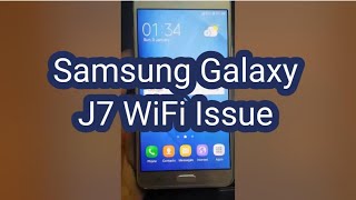 Samsung Galaxy J7 Wifi issue [upl. by Atiekan]