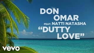 Don Omar  Dutty Love Lyric Video ft Natti Natasha [upl. by Welcy]