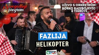 FAZLIJA  HELIKOPTER  2022  UZIVO  UZ ORK BORKO RADIVOJEVIC amp TIGROVI NG  OTV VALENTINO [upl. by Assetan]