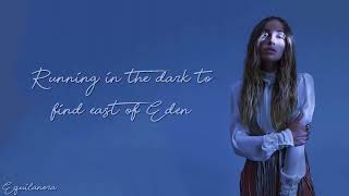 East Of Eden  Zella Day Lyrics 1 Hour Loop [upl. by Stone648]