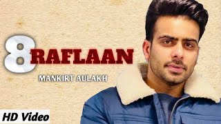 8 Raflaan  Mankirt Aulakh   Full Video Latest Punjabi Song 2021  Dilbar Records [upl. by Deedee14]