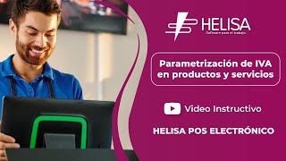 Helisa Pos  Electrónico Parametrización de IVA en Productos y Servicios [upl. by Wickner671]