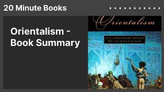 Orientalism  Book Summary [upl. by Ellenij]