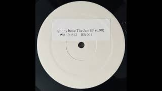 Dj Tony Bone  The Jam HB 001 [upl. by Yesnek]