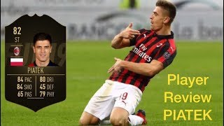 FIFA 19  PIATEK IF 82  PLAYER REVIEW FR [upl. by Schram]