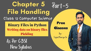 Chapter 5 File Handling  Part 5  Binary File  Writing on Binary files in Python  Class 12 CS [upl. by Ahsienyt]